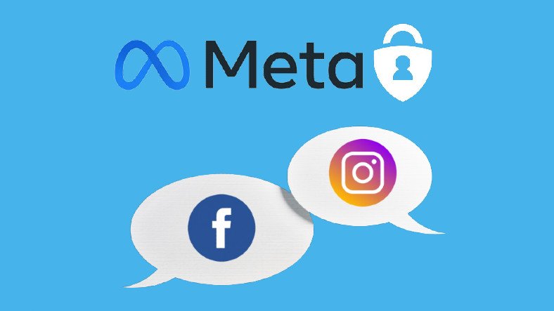 Meta, Facebook ve Instagram İçin 'Uçtan Uca Şifreli Mesajlaşma' Özelliğini 2023'e Erteledi